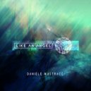 Daniele Mastracci - Like An Angel (Extended Version)