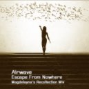 Airwave - Escape From Nowhere (Magdelayna\'s Recollection Mix)