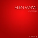 Alien Mnml - Cross Fire