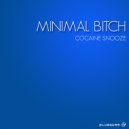Minimal Bitch - Serial Insult (Original Mix)