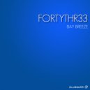 Fortythr33 - Bay Breeze