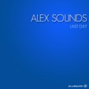 Alex Sounds - Last Day (Original Mix)