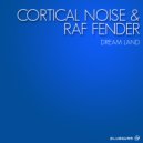 Cortical Noise & Raf Fender - System Check (Original Mix)