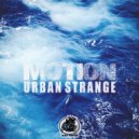 Urban Strange - Motion