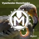 Vyacheslav Demchenko - Illusion