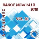 A-SancheZ - Dance NowMiX 2018 vol 20