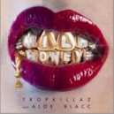 Tropkillaz feat. Aloe Blacc - Milk & Honey