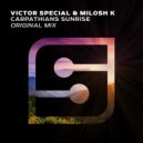 Victor Special & Milosh K - Carpathians Sunrise