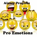 Alexey Progress - Pro Emotions #041