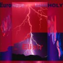 Eurowave & UNNHOLY - Elixir (Original Mix)