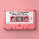 ROZES & Nicky Romero - Where Would We Be