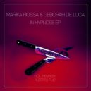 Marika Rossa, Deborah De Luca - In Hypnose