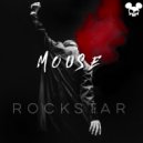 Mouse - Rockstar