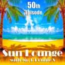 Mr. E Double V - Sun Lounge Episode-50