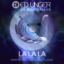 Ed Unger & Vicky Nava - La La La (feat. Vicky Nava)