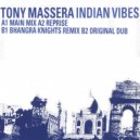 Tony Massera - Indian Vibes (Bhangra Knights Remix)