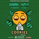 DeneroDaDoughHunter & KetchyTheGreat - Big Cookies (feat. KetchyTheGreat) (Original Mix)