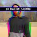 Lord D-Rock - The MadLord is Coming