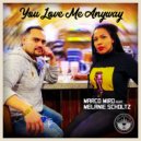 Marco Miro - You Love Me Anyway (Instrmental)