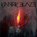 Kimerik Blaze - Behind Those Eyes