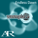 Wormplace - Endless Dawn