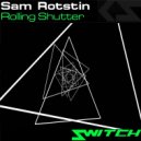 Sam Rotstin - Rolling Shutter