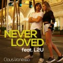 Claus e Vanessa - Never Loved