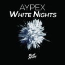 Aypex - White Nights