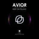 Avior - Keep On Telling