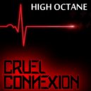 Cruel Connexion - High Octane