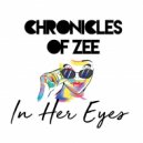 Chronicles of Zee - In Her Eyes (Jeremy Sylvester Remix)
