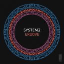 System2 - Break The Groove