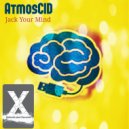 AtmosCID - Jack Your Mind