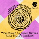 Peace Bureau & Eric Hilton & King Britt - The Boom