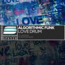 Algorithmic Funk - Love Drum