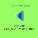Dani Row - Atomic Blast