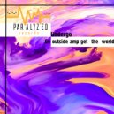 Undergo - Go outside amp get the world (Original Mix)