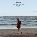BVSIS - Run For Your Life