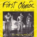 First Choice - Let No Man Put Asunder