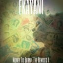 Ekayani - Money To Burn (Instrumental Mix)
