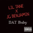 Lil Tane & JG Benjamin - DAT Baby