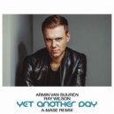 Armin Van Buuren feat. Ray Wilson - Yet Another Day