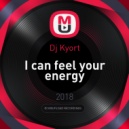 Dj Kyort - I can feel your energy