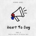 FREE.D - Heart to Say (Death on the Balcony Remix)