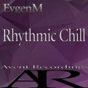 EvgenM - Rhythmic Chill