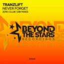tranzLift - Never Forget