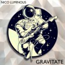 Nico Luminous - Gravitate