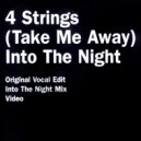 4 Strings - Into The Night (Gabriel & Dresden 6 deep dub)
