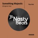 Something Majestic - You Are