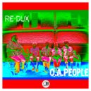 Re-Dux - O.A.People